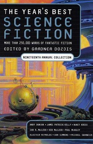 [The Year's Best Science Fiction 19] • The Year’s Best Science Fiction · 19 # 2002